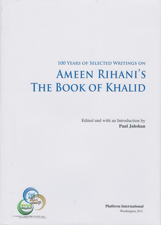 The Book of Khalid: 100 Years of Selected Writings